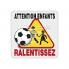 Panneau Attention Jeux d'enfants Ralentissez